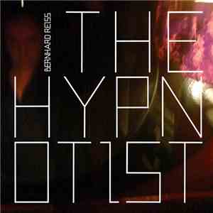 Bernhard Reiss - The Hypnotist