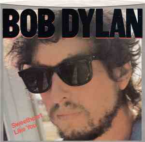 Bob Dylan - Sweetheart Like You