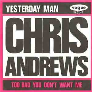 Chris Andrews  - Yesterday Man