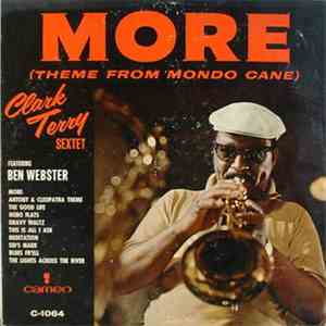 Clark Terry Sextet Featuring Ben Webster - More (Theme From Mondo Cane)