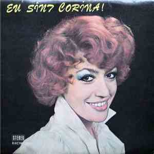 Corina Chiriac - Eu Sînt Corina !