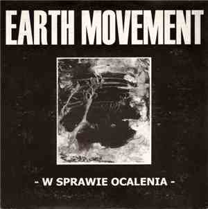 Earth Movement - W Sprawie Ocalenia