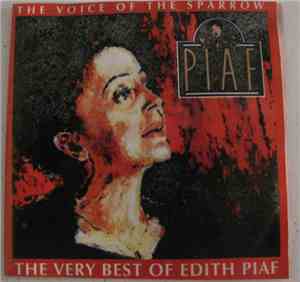 Edith Piaf - The Voice Of The Sparrow:  The Very Best Of Edith Piaf