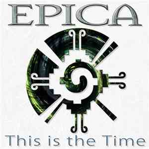Epica  - This Is The Time