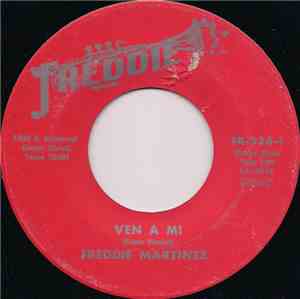 Freddie Martinez - Ven A Mi / El Solitario
