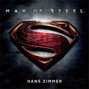 Hans Zimmer - Man Of Steel - Original Motion Picture Soundtrack