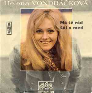 Helena Vondráčková - Má Tě Rád / Sůl A Med