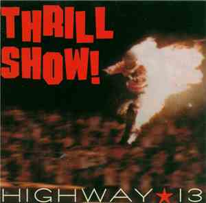 Highway 13 - Thrill Show