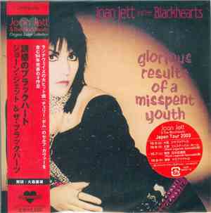 Joan Jett And The Blackhearts - Glorious Results Of A Misspent Youth