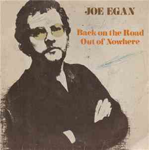 Joe Egan - Back On The Road/Out Of Nowhere