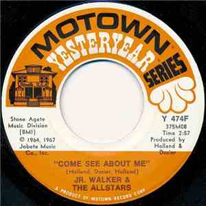 Jr. Walker & The Allstars - Come See About Me / Hip City, Pt. 2