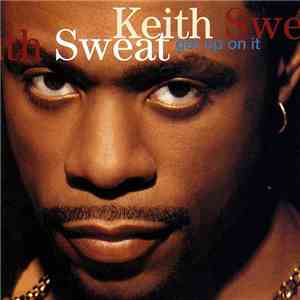 Keith Sweat - Get Up On It