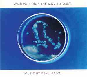 Kenji Kawai - WXIII Patlabor The Movie 3 O.S.T.