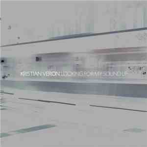 Kristian Veron - Looking For My Sound LP