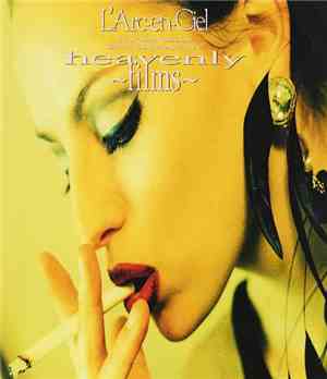 L'Arc~en~Ciel - Heavenly ~Films~