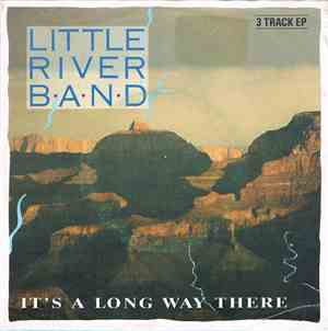 Little River Band - It's  A Long Way There