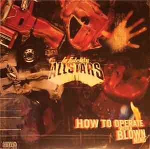 Lo-Fidelity Allstars - How To Operate With A Blown Mind