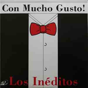 Los Ineditos - Con Mucho Gusto!