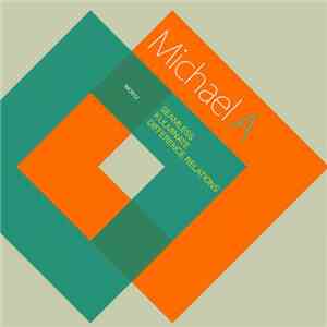 Michael A  - Seamless / Kulminate / Difference Relations