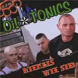 Oi! Tonics - Niemals Wie Sie