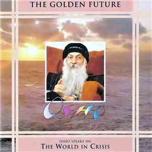 Osho - The Golden Future