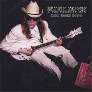 Patrik Tanner & The Faraway Men - Done Broke Down