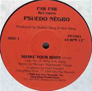 Psuedo Negro - Shake Your Body