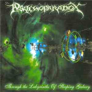 Psychoparadox - Through The Labyrinths Of Sleeping Galaxy