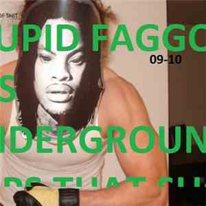 Rapewolf - Stupidfaggotassundergroundrapsthatsuck