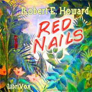 Robert E. Howard - Red Nails