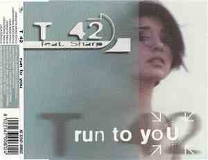 T 42 - Run To You
