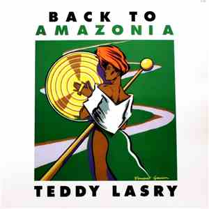 Teddy Lasry - Back To Amazonia