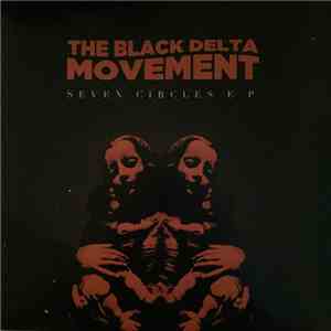 The Black Delta Movement - Seven Circles EP