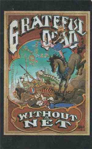 The Grateful Dead - Without A Net