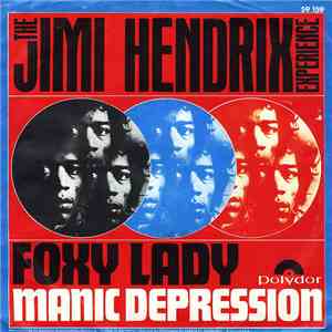 The Jimi Hendrix Experience - Foxy Lady / Manic Depression