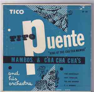 Tito Puente And His Orchestra - Mambo's & Cha Cha Cha's
