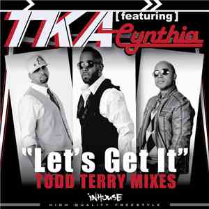 TKA Featuring Cynthia - Let's Get It (Todd Terry Mixes)