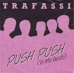 Trafassi - Push Push (In The Bush)
