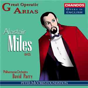 Alastair Miles - Great Operatic Arias
