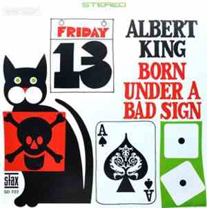 Albert King - Born Under A Bad Sign
