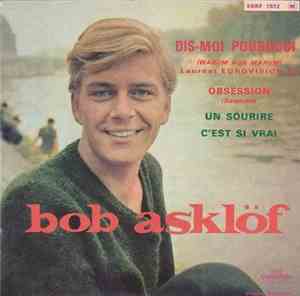 Bob Asklöf - Dis-Moi Pourquoi