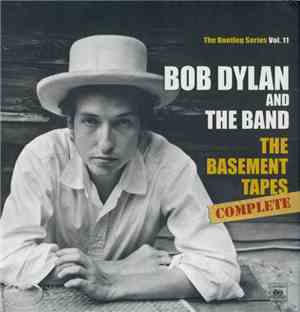 Bob Dylan And  The Band - The Basement Tapes Complete