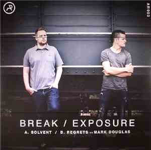 Break / Exposure  - Solvent / Regrets