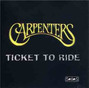 Carpenters - Ticket To Ride