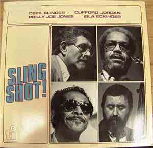 Cees Slinger / Clifford Jordan / Philly Joe Jones / Isla Eckinger - Sling S ...