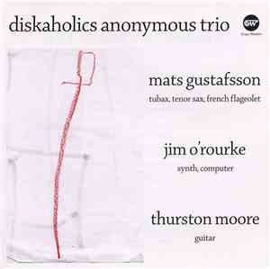 Diskaholics Anonymous Trio - Diskaholics Anonymous Trio