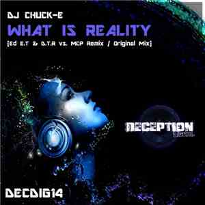 DJ Chuck-E - What Is Reality