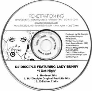 DJ Disciple Featuring Lady Bunny - I Get High
