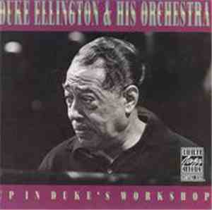Duke Ellington & His Orchestra - Up In Duke's Workshop