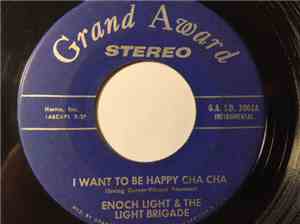 Enoch Light & The Light Brigade - I Want To Be Happy Cha Cha / Cara Mia Cha ...
